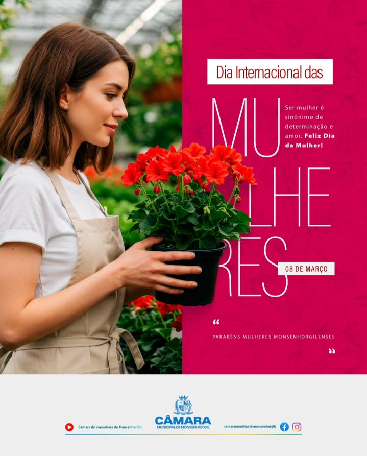 Câmara Municipal de Monsenhor Gil celebra o Dia Internacional da Mulher com homenagem especial